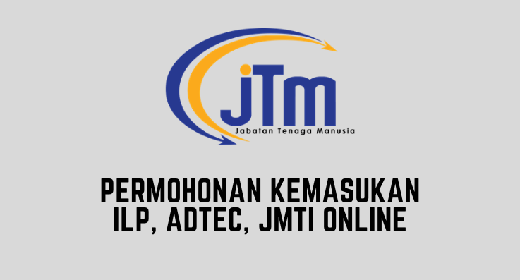 Permohonan Kemasukan Ilp Adtec Dan Jmti Online Mysemakan